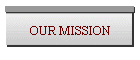 OUR MISSION